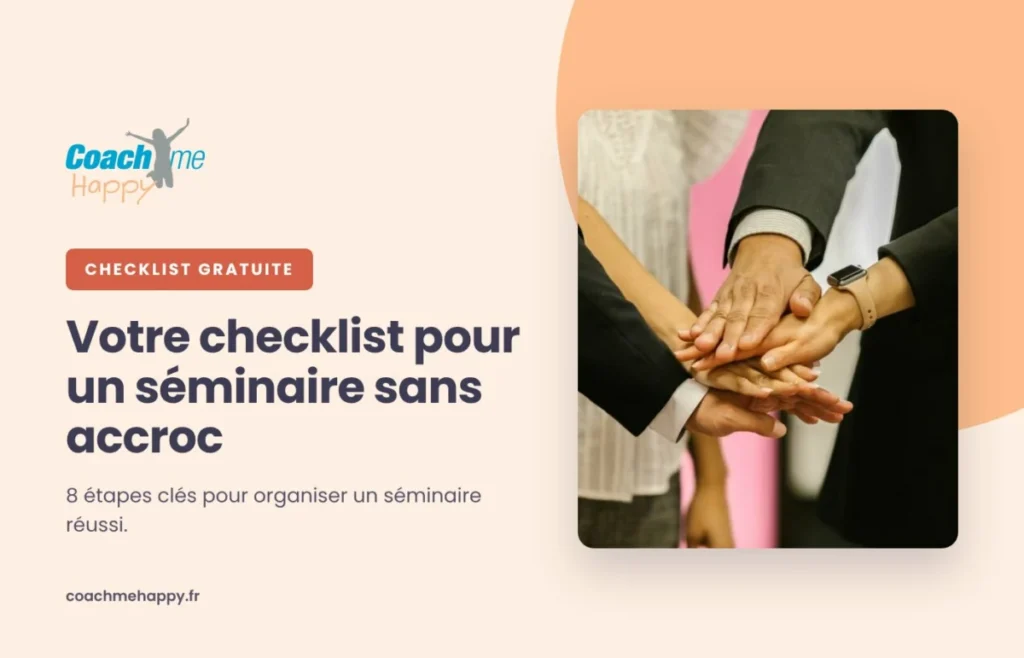 La checklist d’un séminaire sans accroc